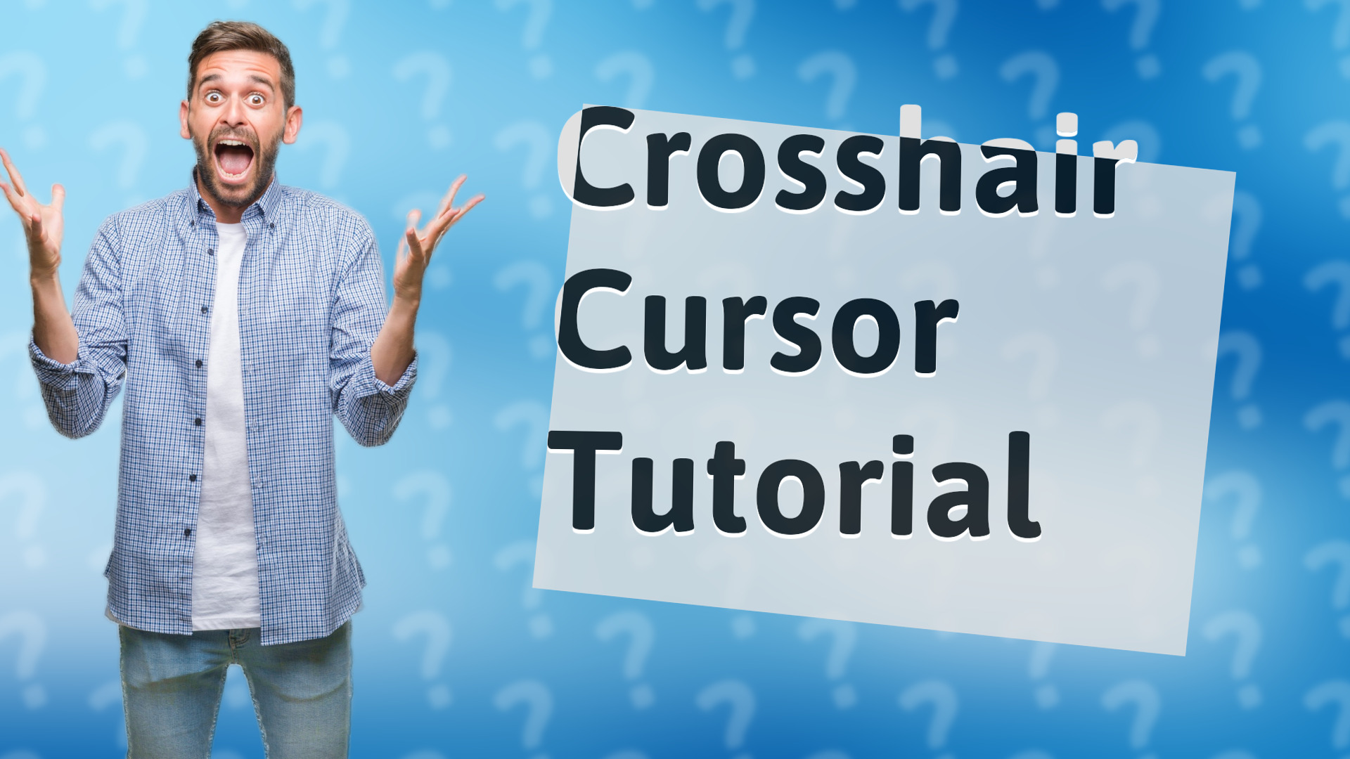 Crosshair Cursor Tutorial
