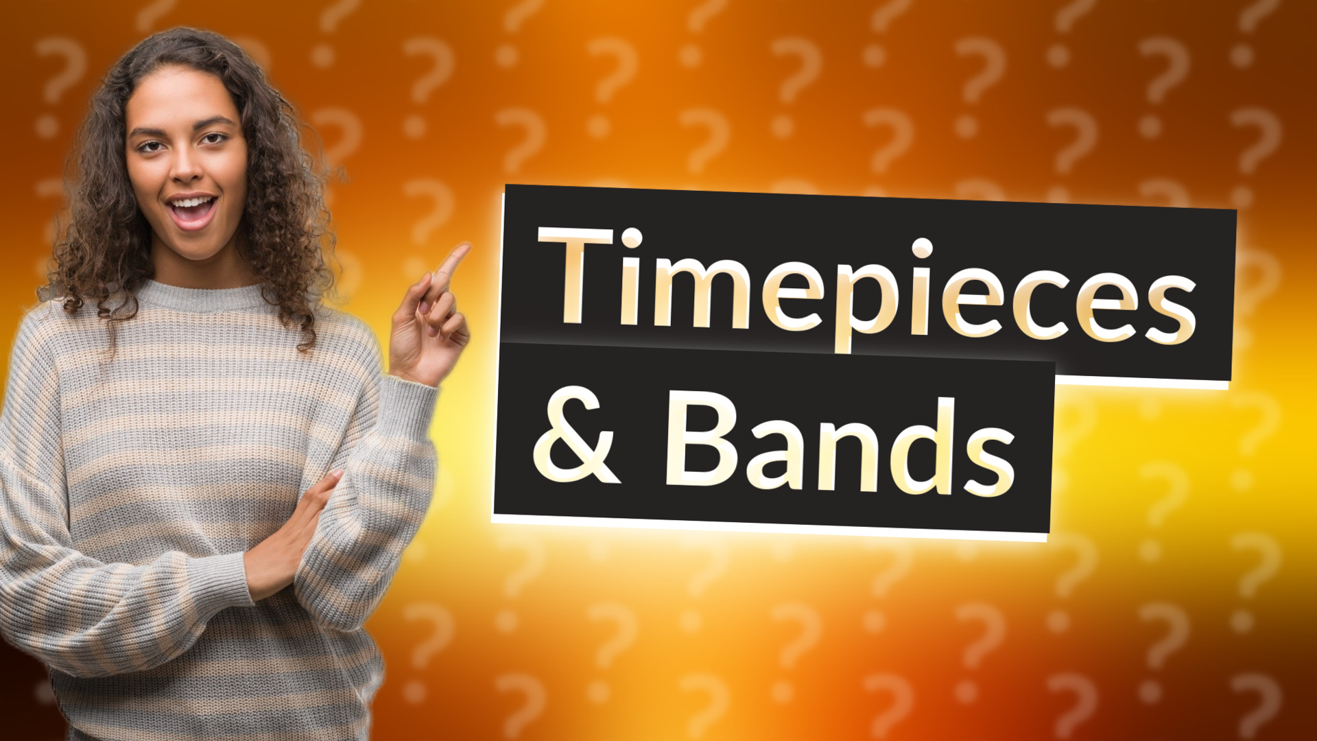 Timepieces & Bands