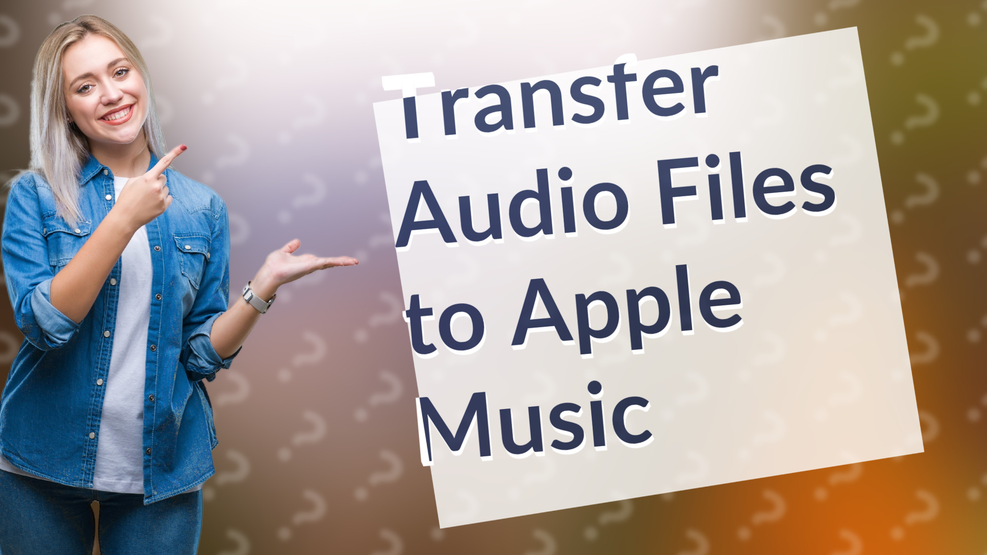 Transfer Audio Files to Apple Music