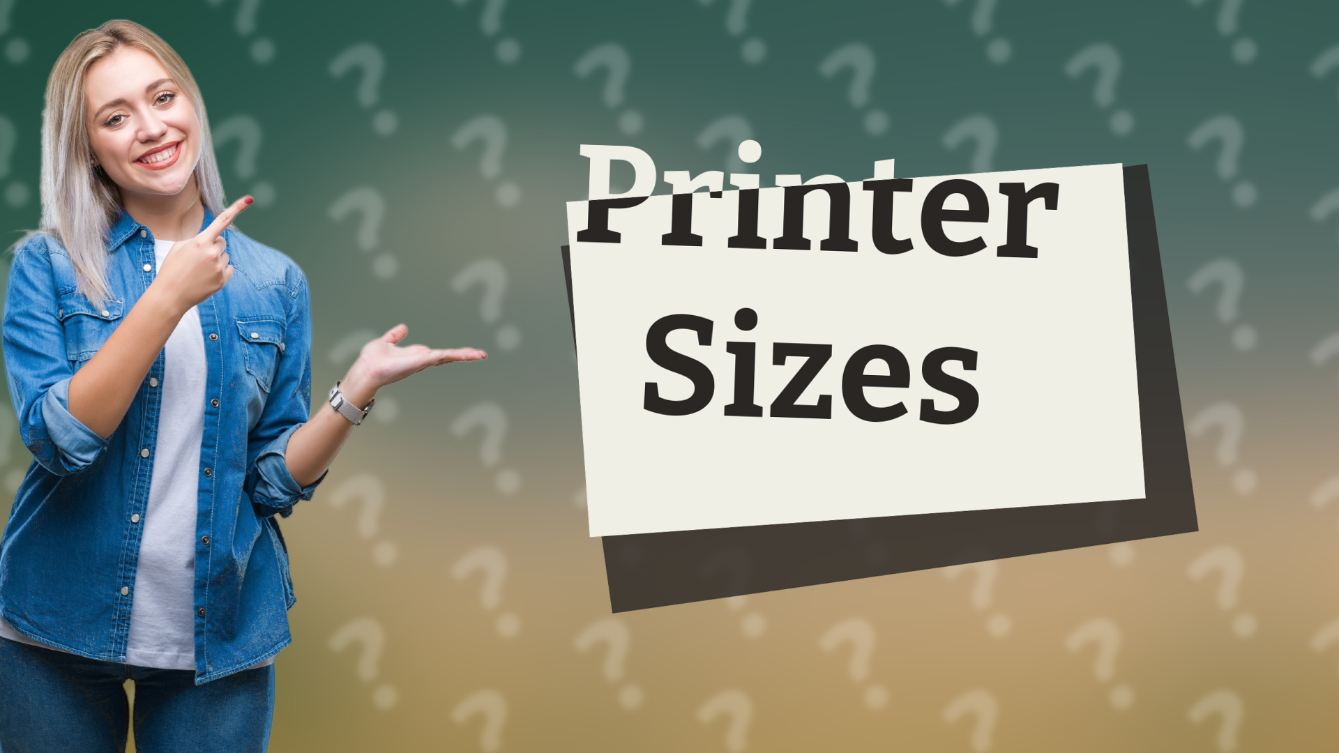 Printer Sizes