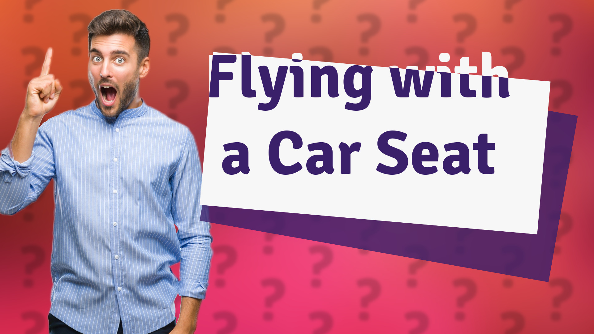 Flying with a Car Seat