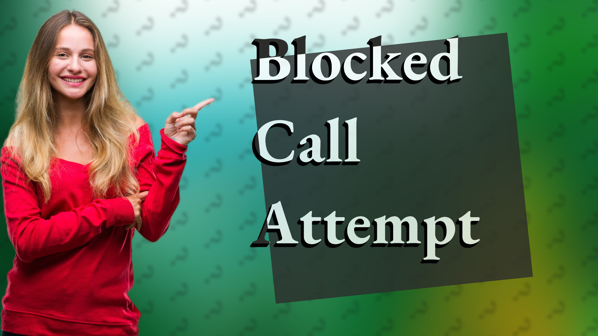 Blocked Call Attempt