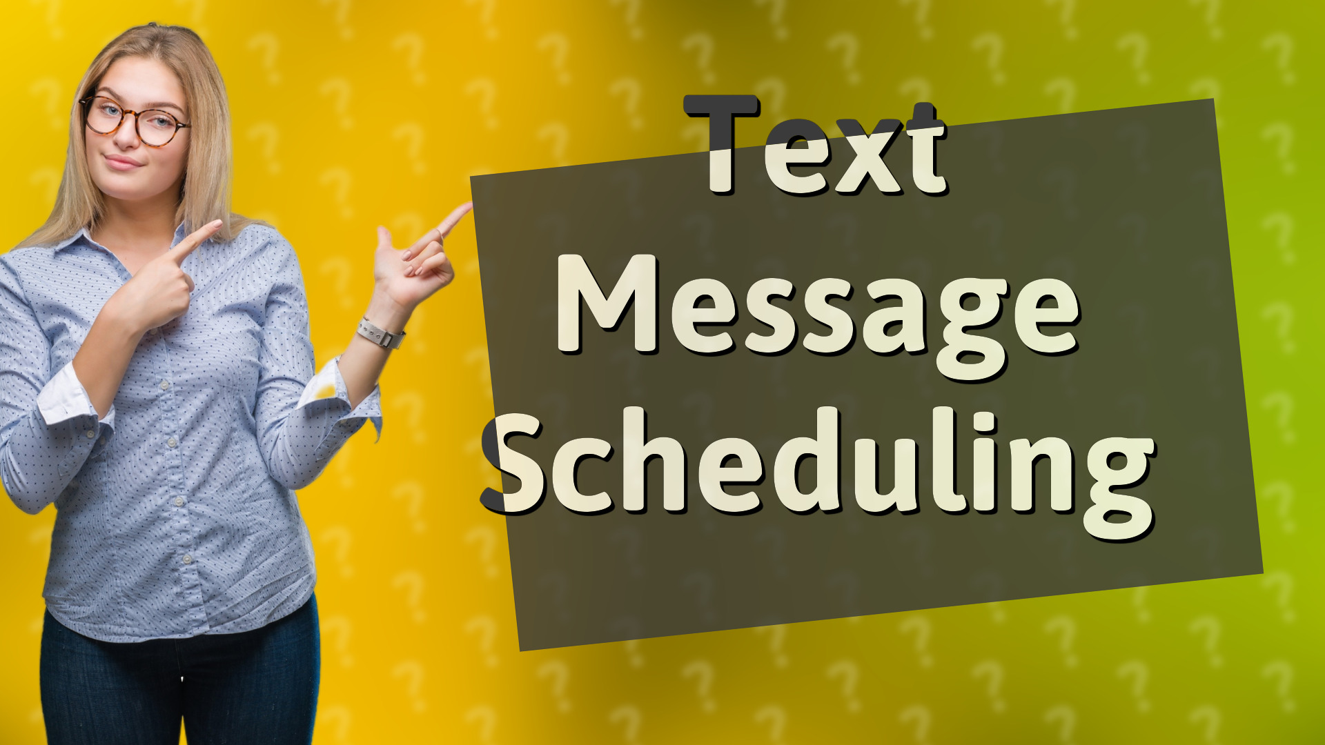 Text Message Scheduling
