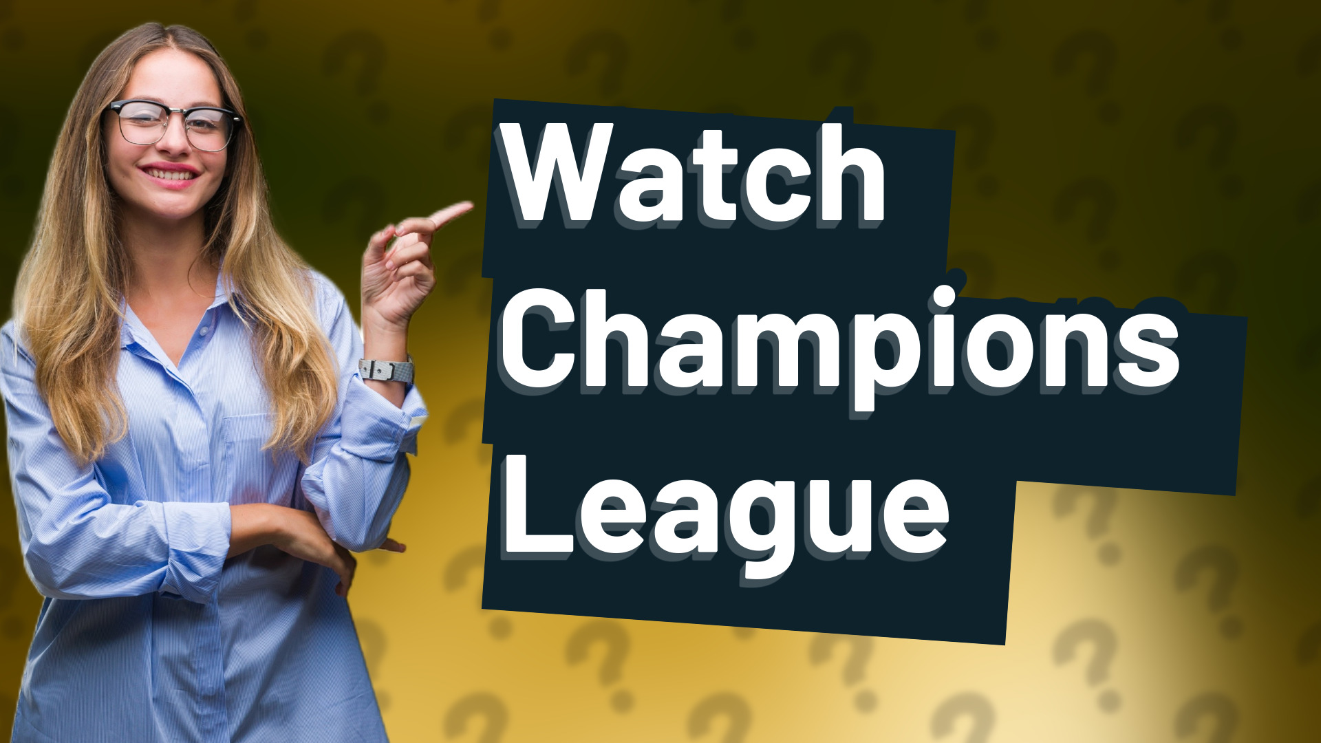 Watch Champions League