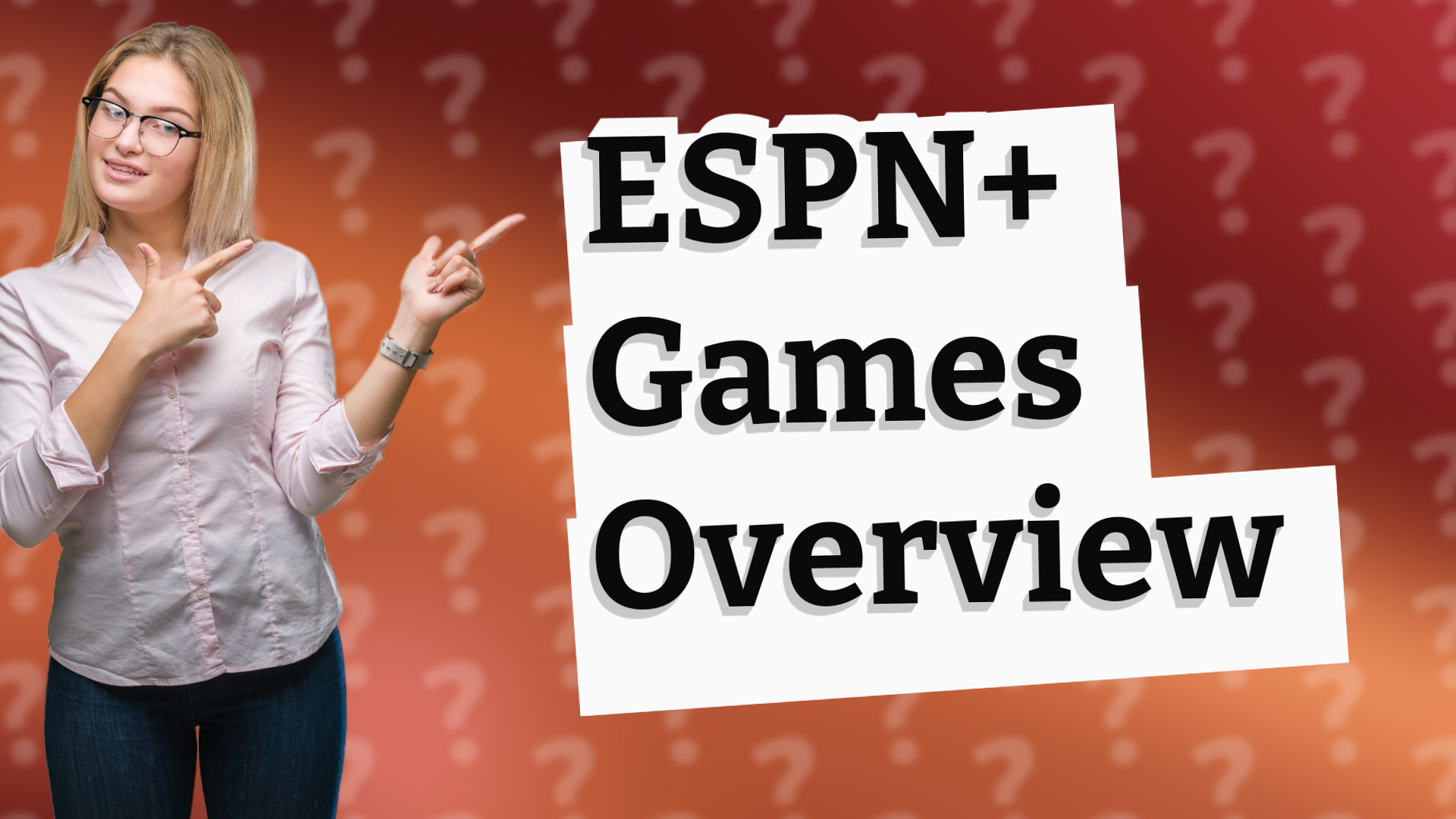 ESPN+ Games Overview