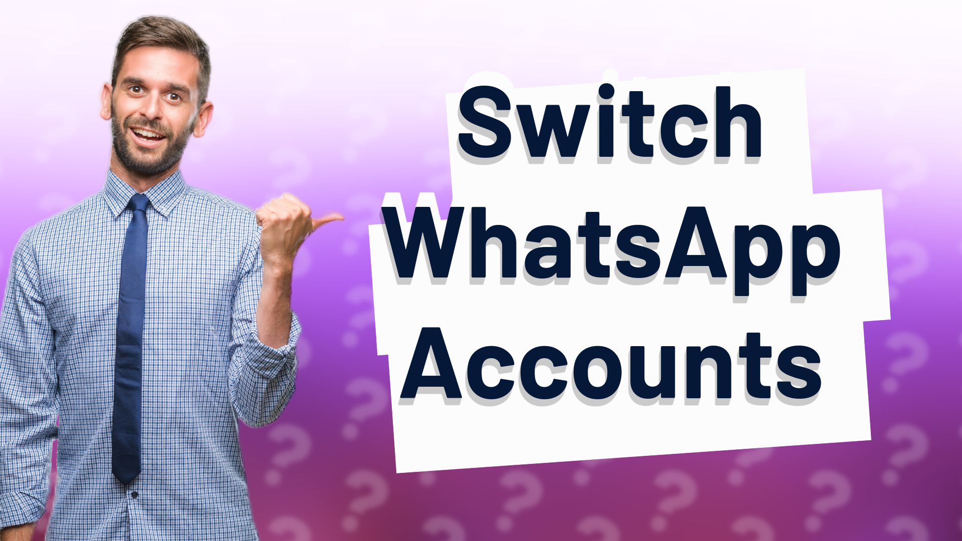 Switch WhatsApp Accounts
