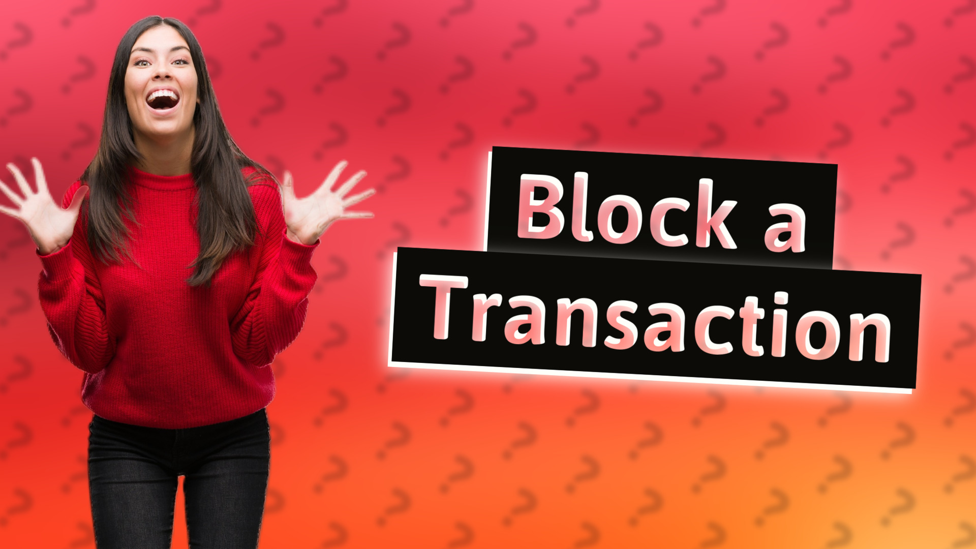 Block a Transaction