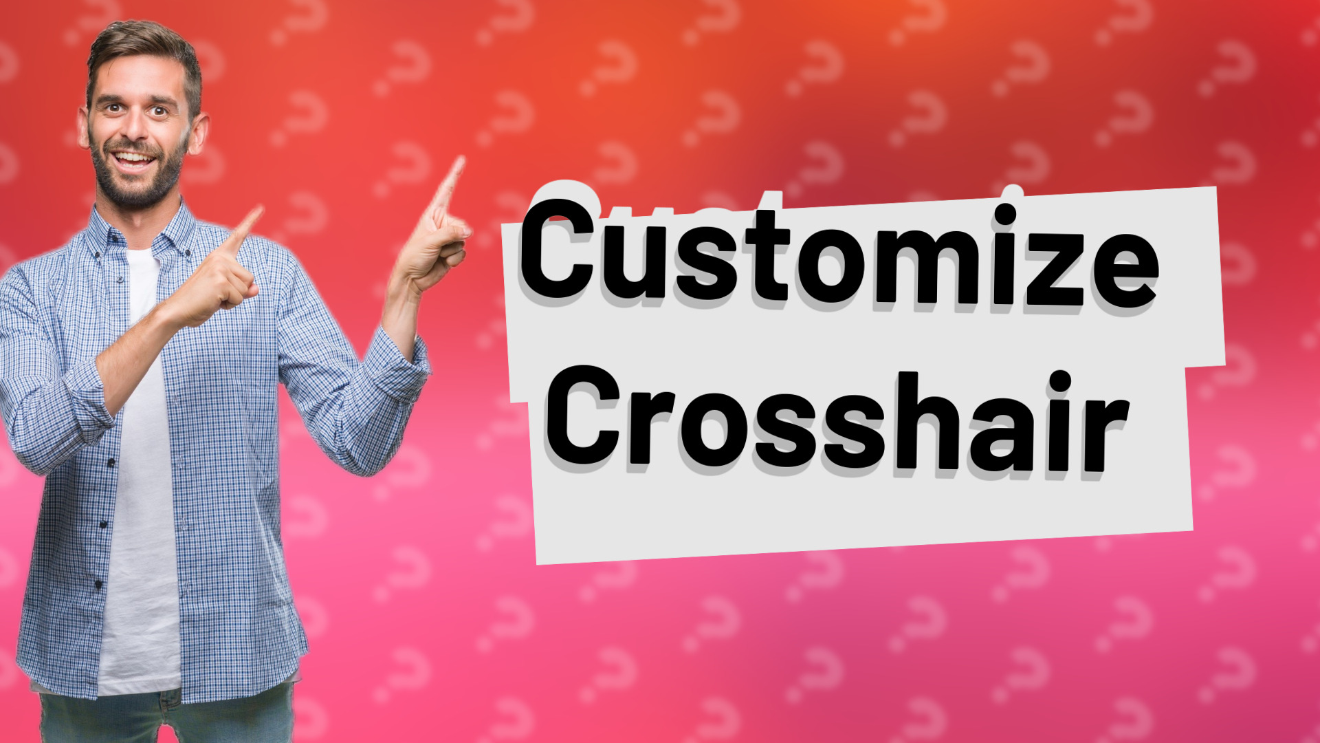 Customize Crosshair