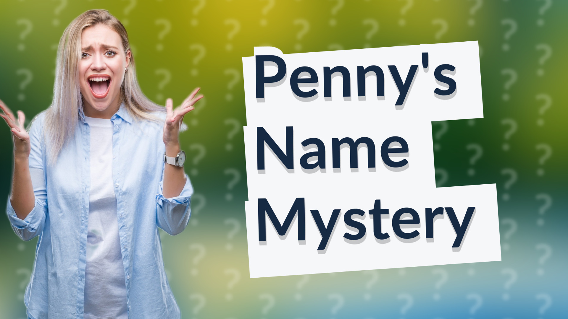Penny's Name Mystery