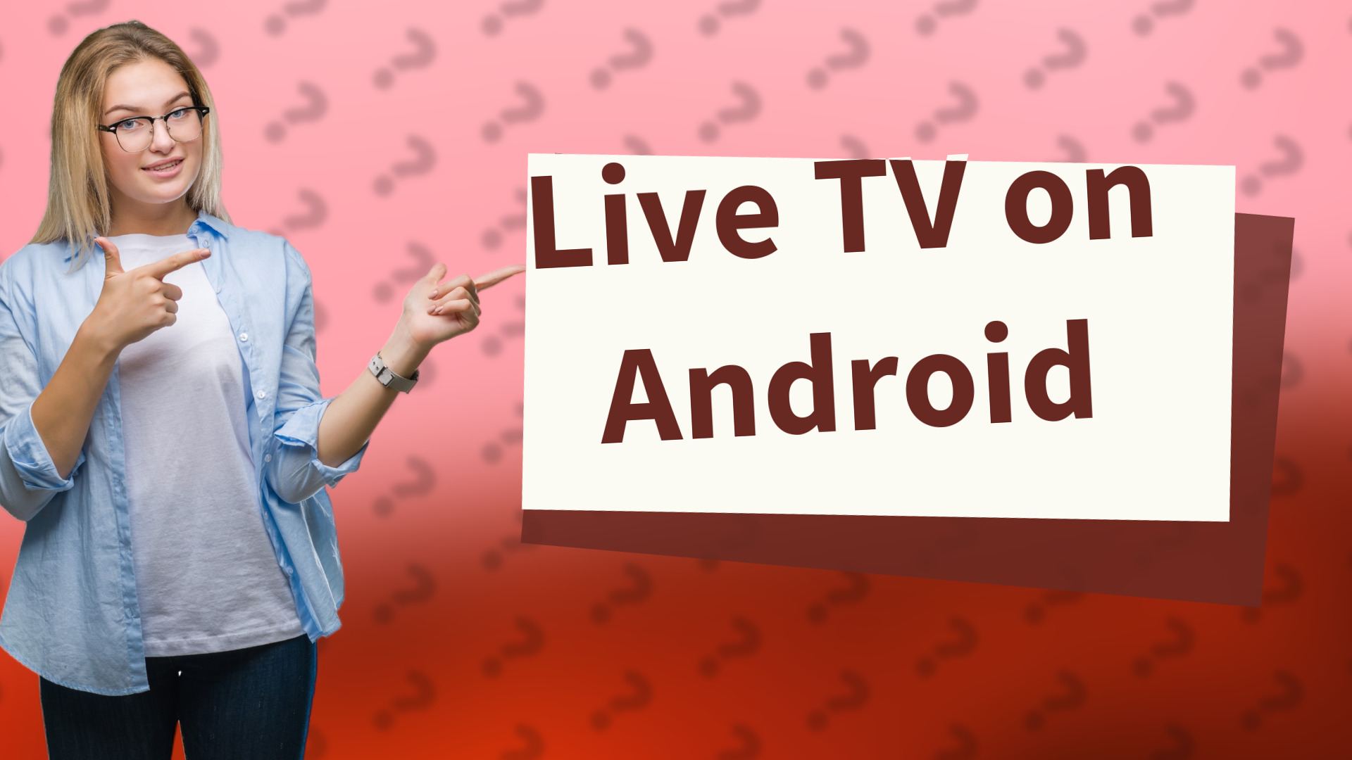 Live TV on Android