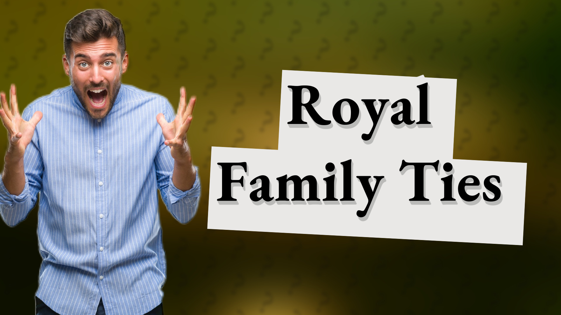 Royal Family Ties