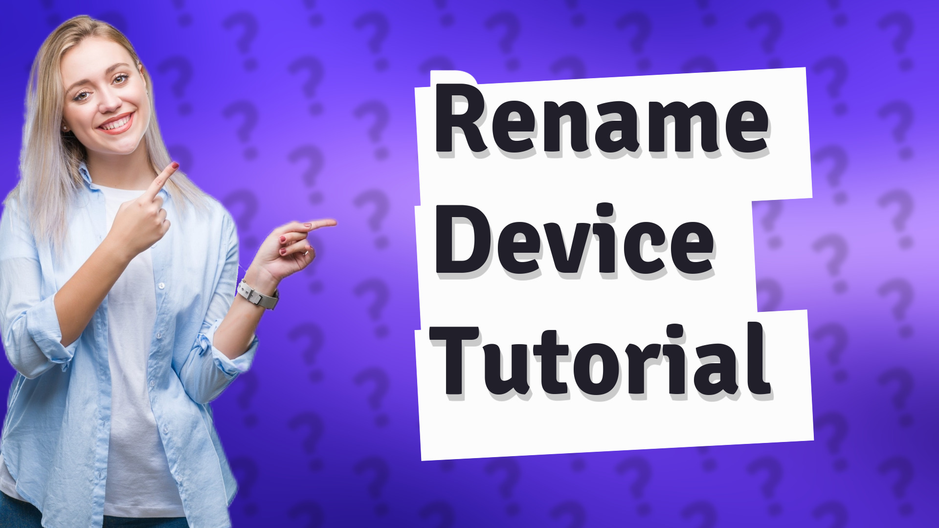 Rename Device Tutorial
