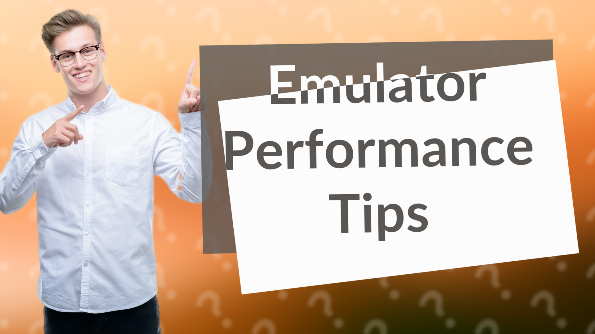 Emulator Performance Tips