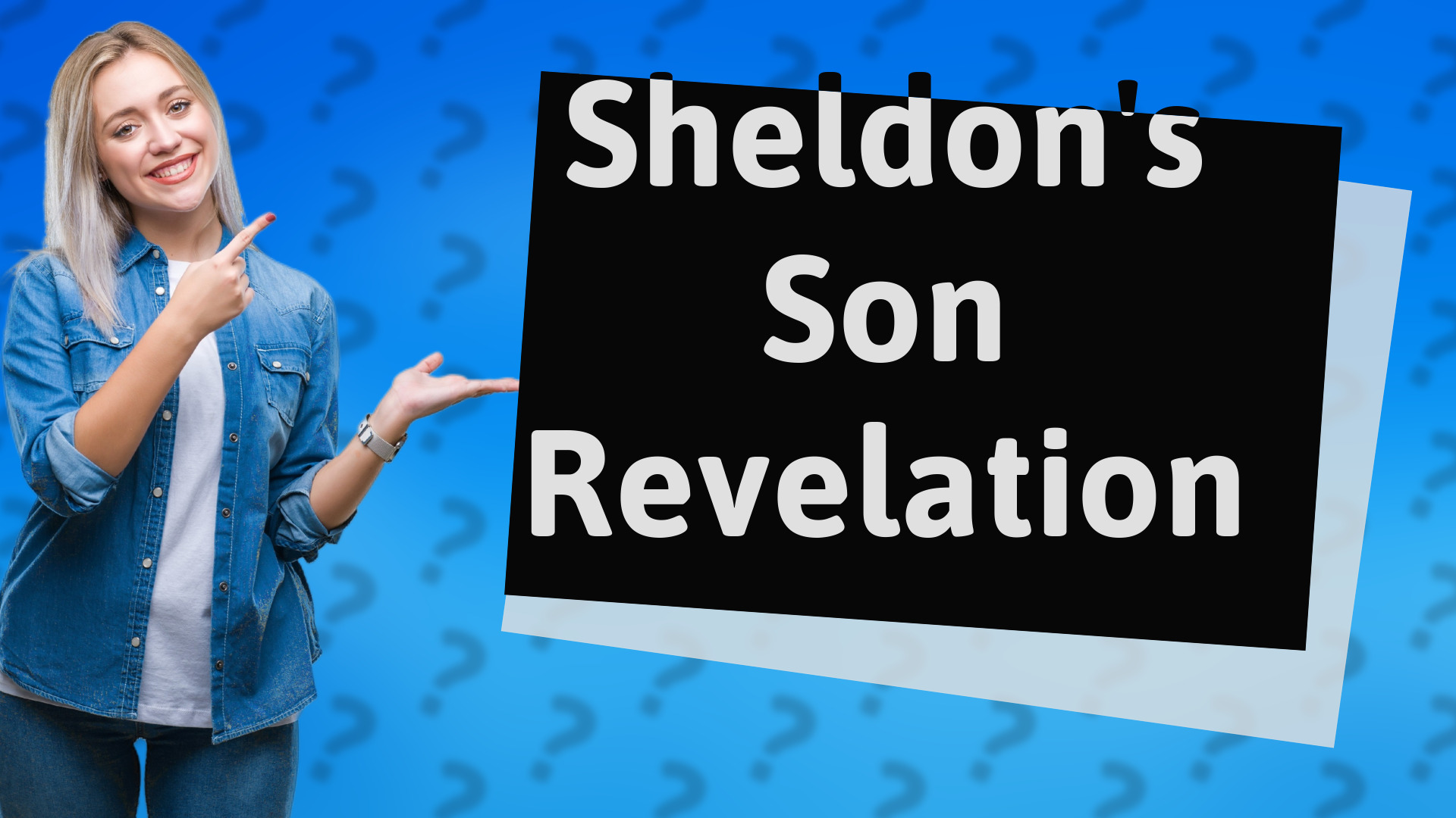 Sheldon's Son Revelation