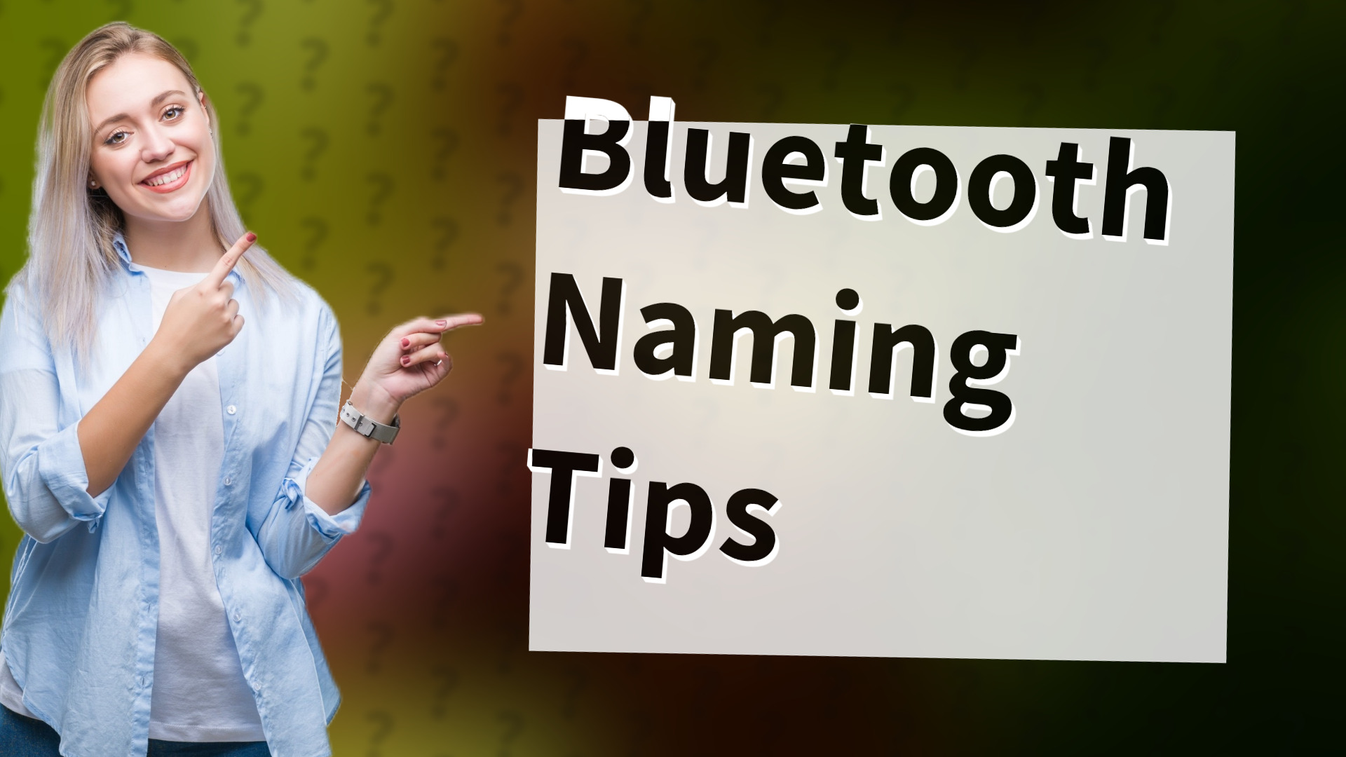 Bluetooth Naming Tips