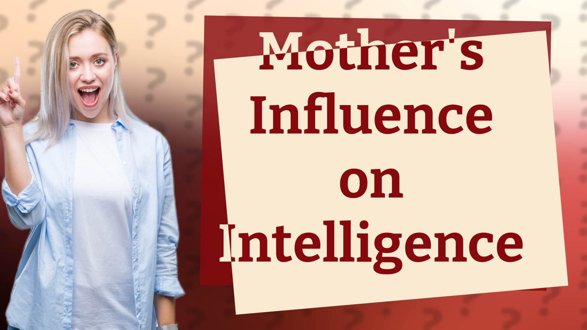 Mother's Influence on Intelligence