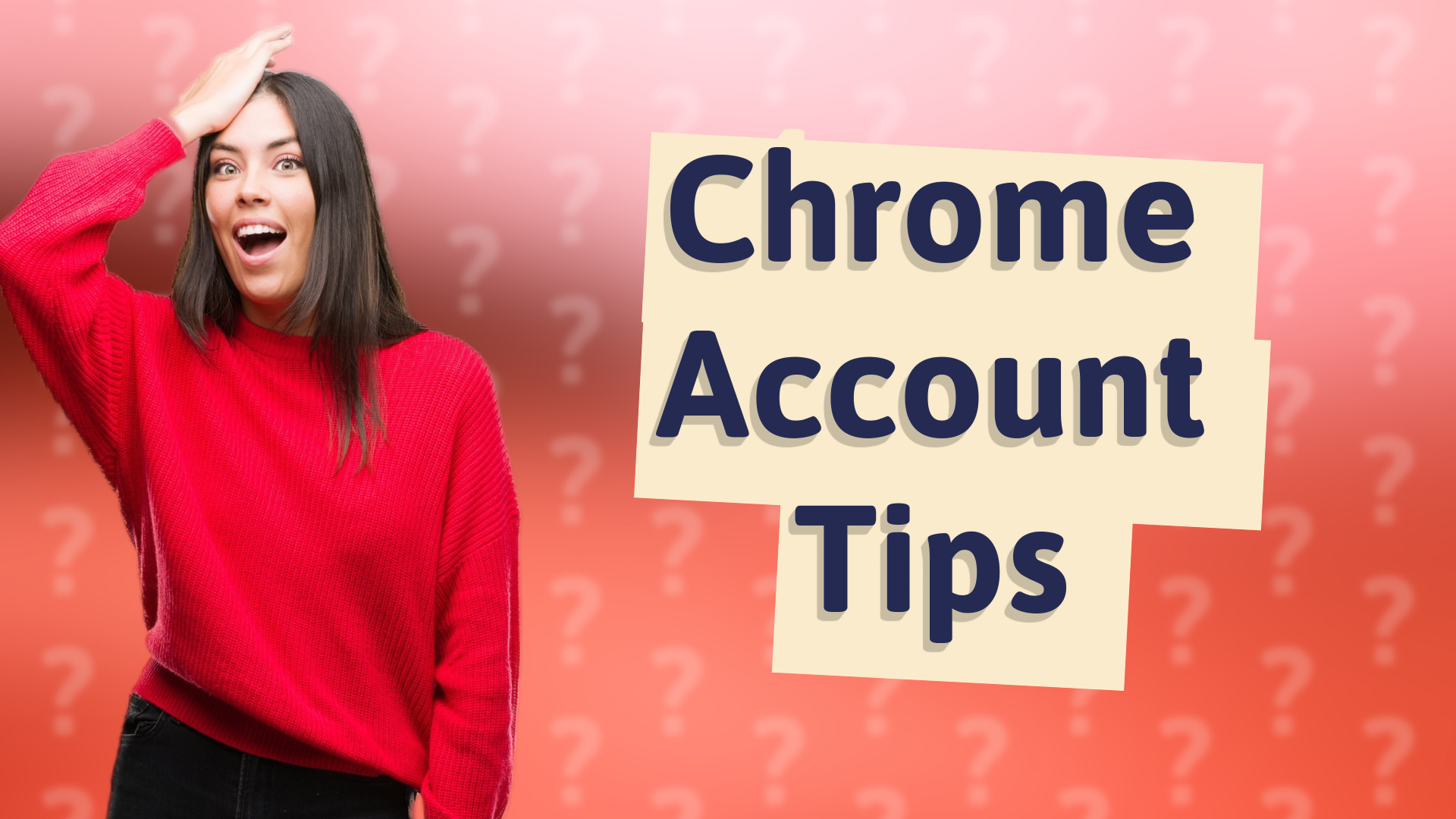 Chrome Account Tips