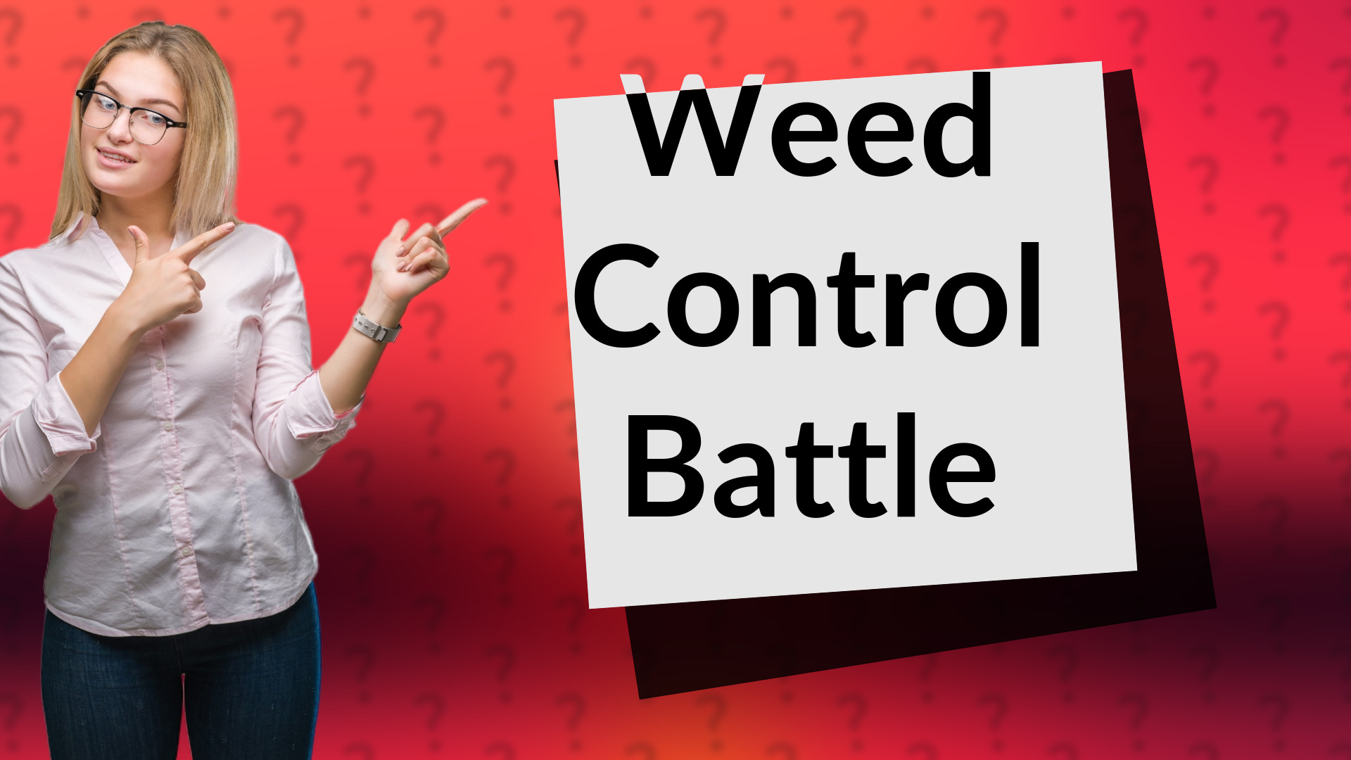 Weed Control Battle