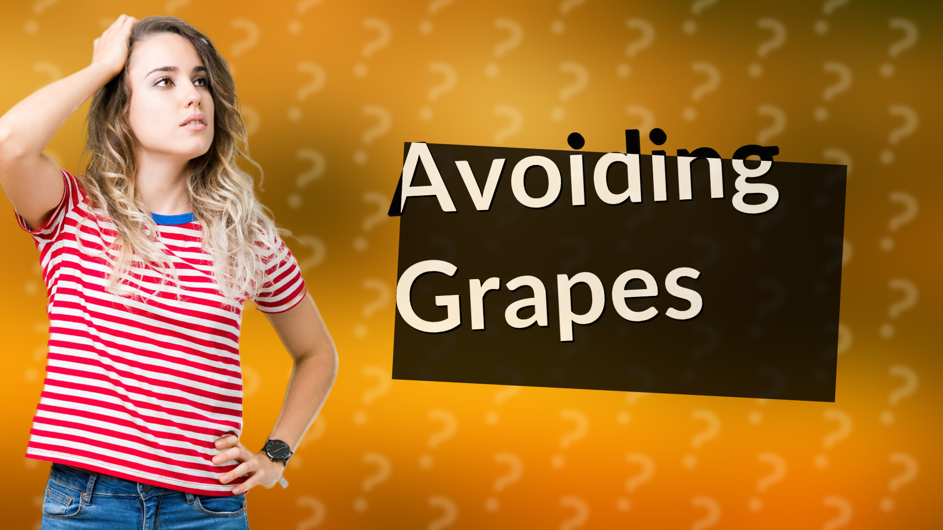 Avoiding Grapes