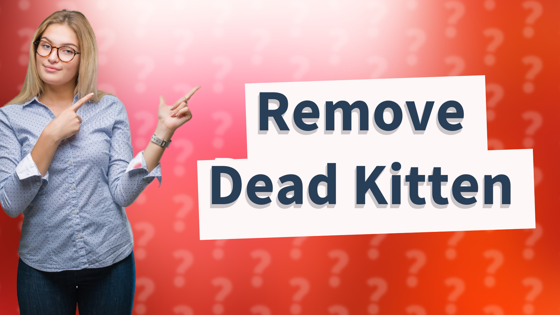 Remove Dead Kitten