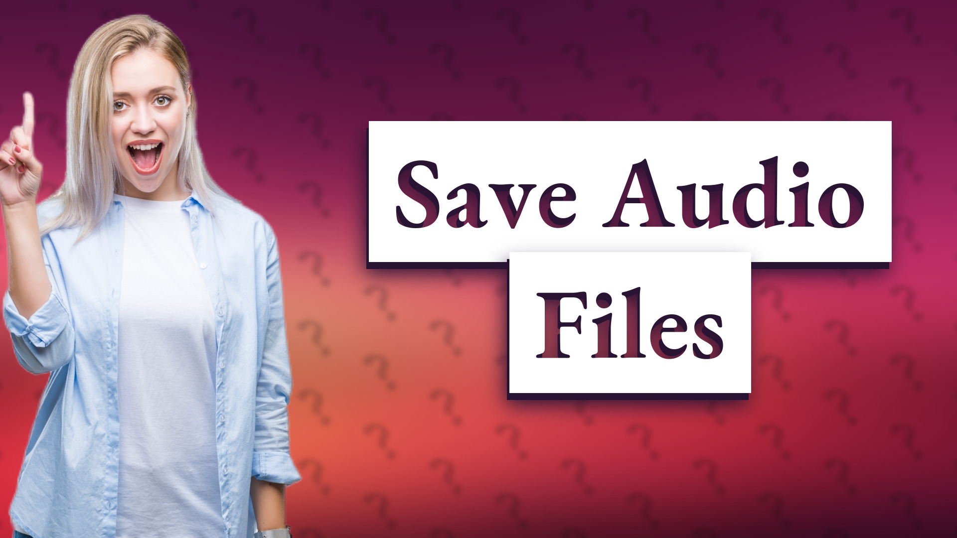 Save Audio Files