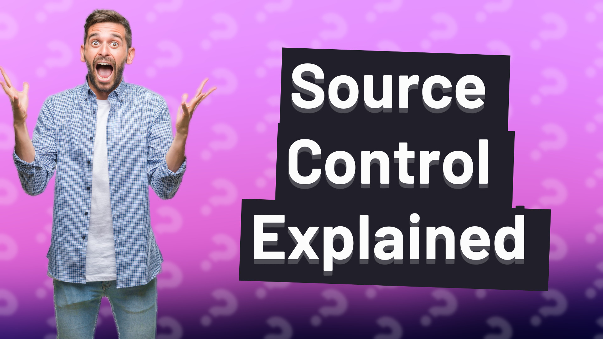 Source Control Explained