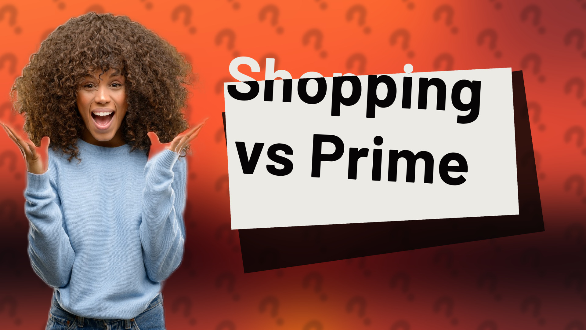 Shopping vs Prime