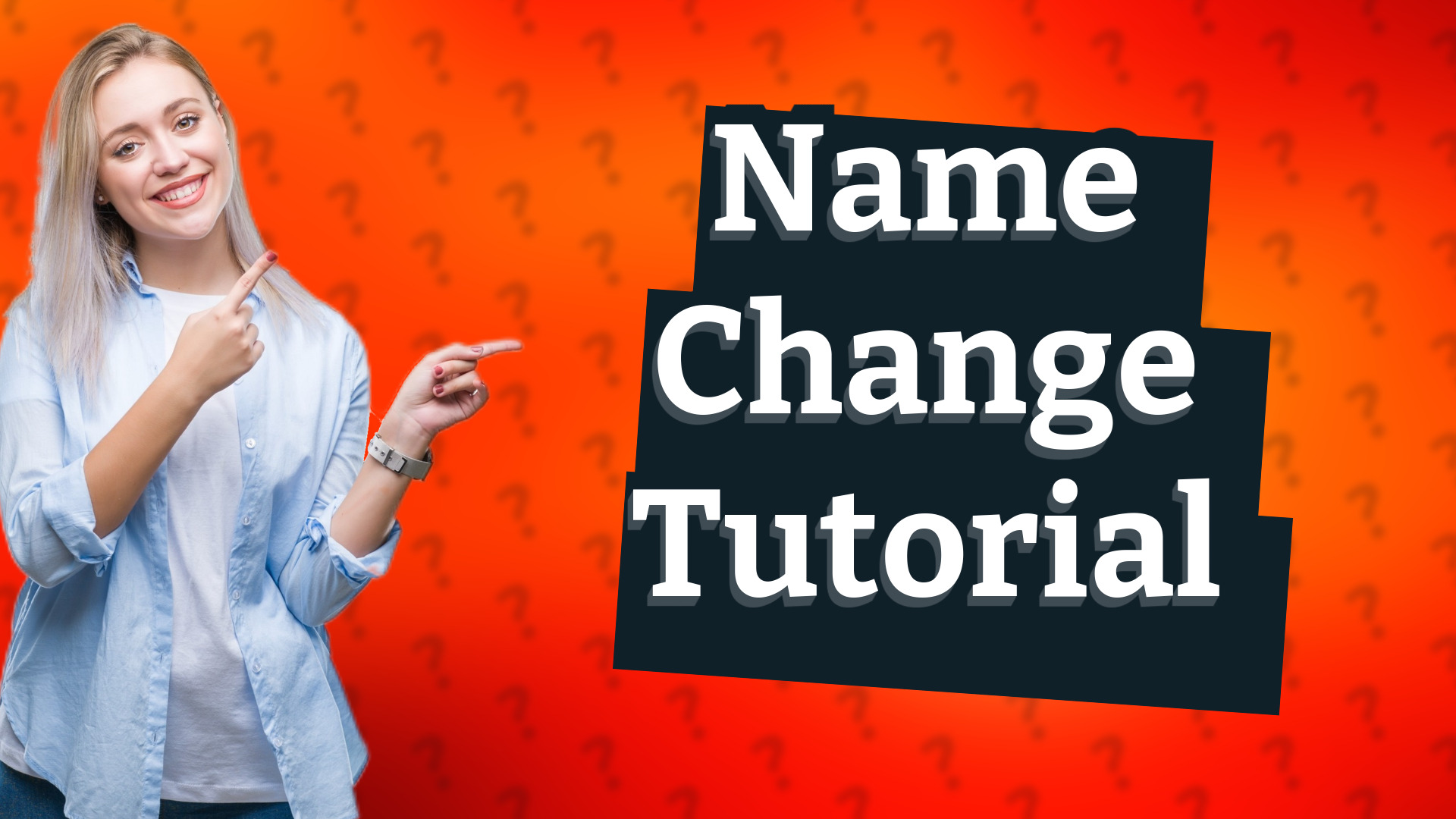 Name Change Tutorial