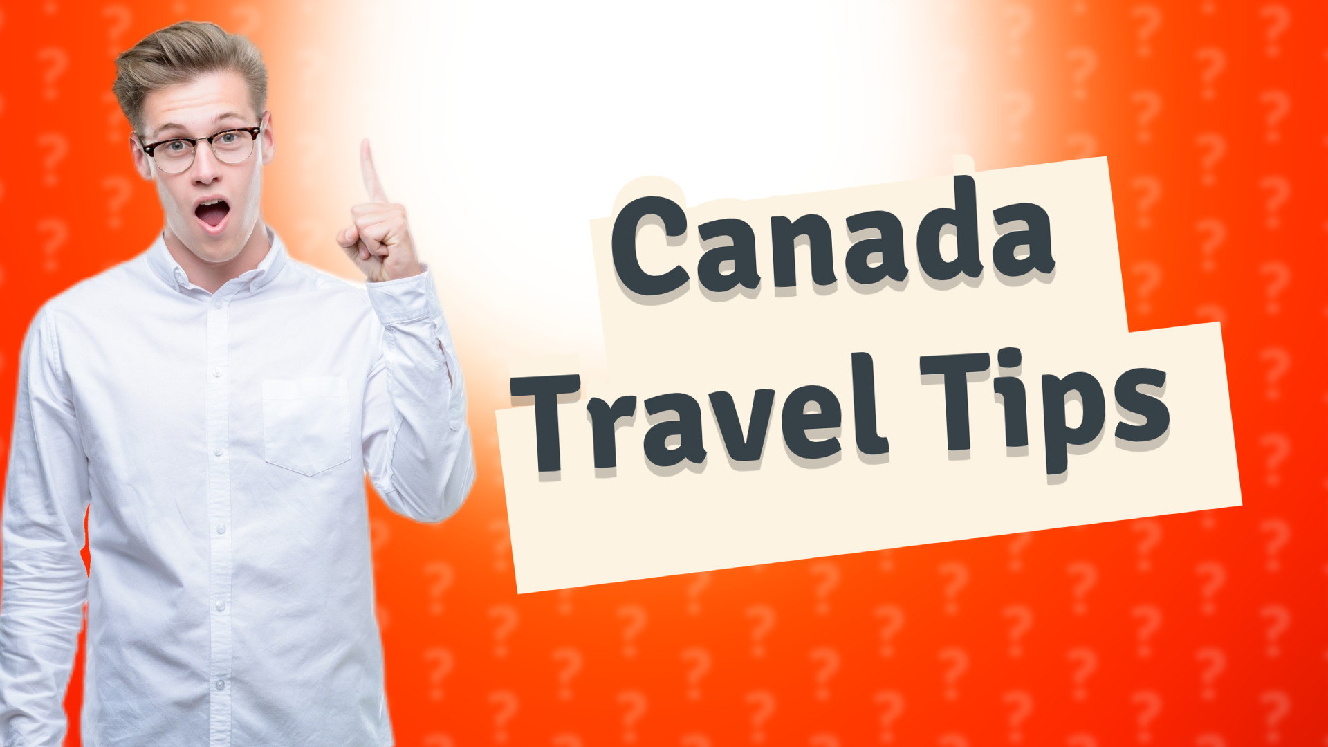 Canada Travel Tips