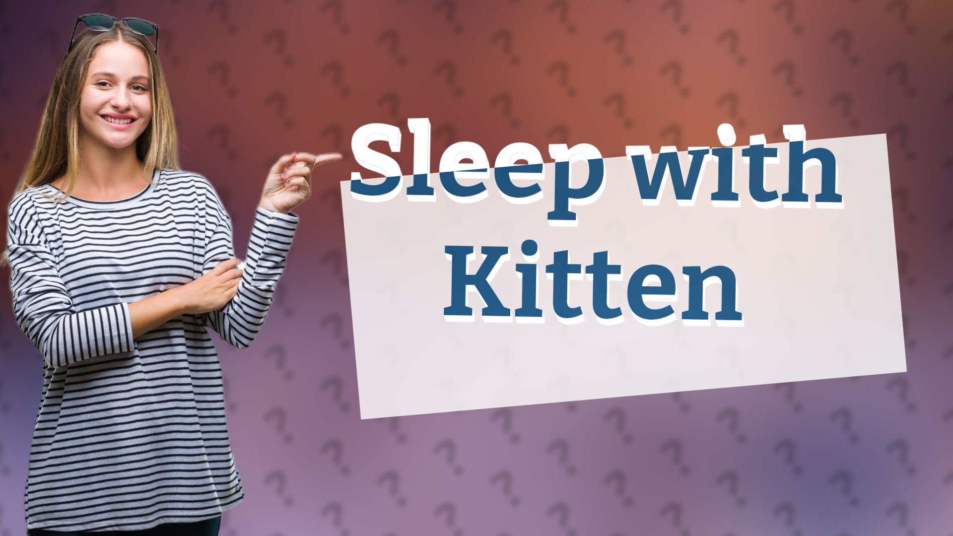 Sleep with Kitten