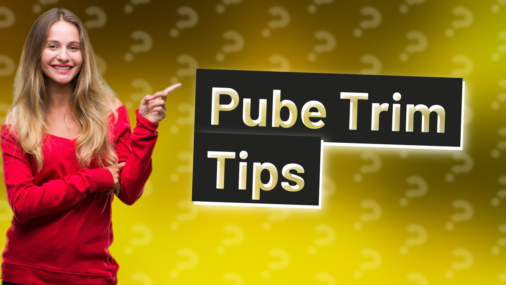 Pube Trim Tips