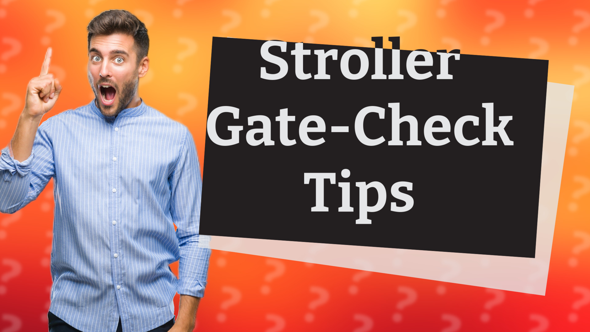 Stroller Gate-Check Tips