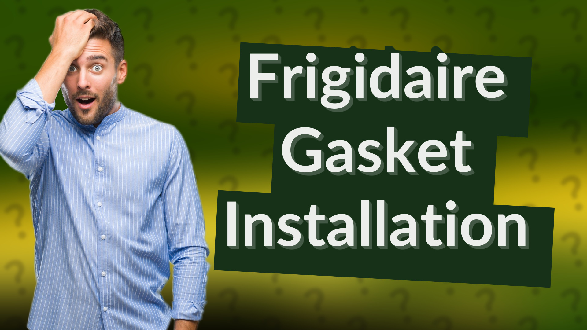 Frigidaire Gasket Installation