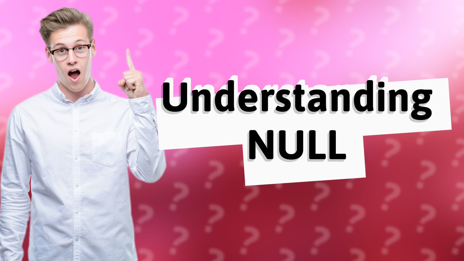 Understanding NULL