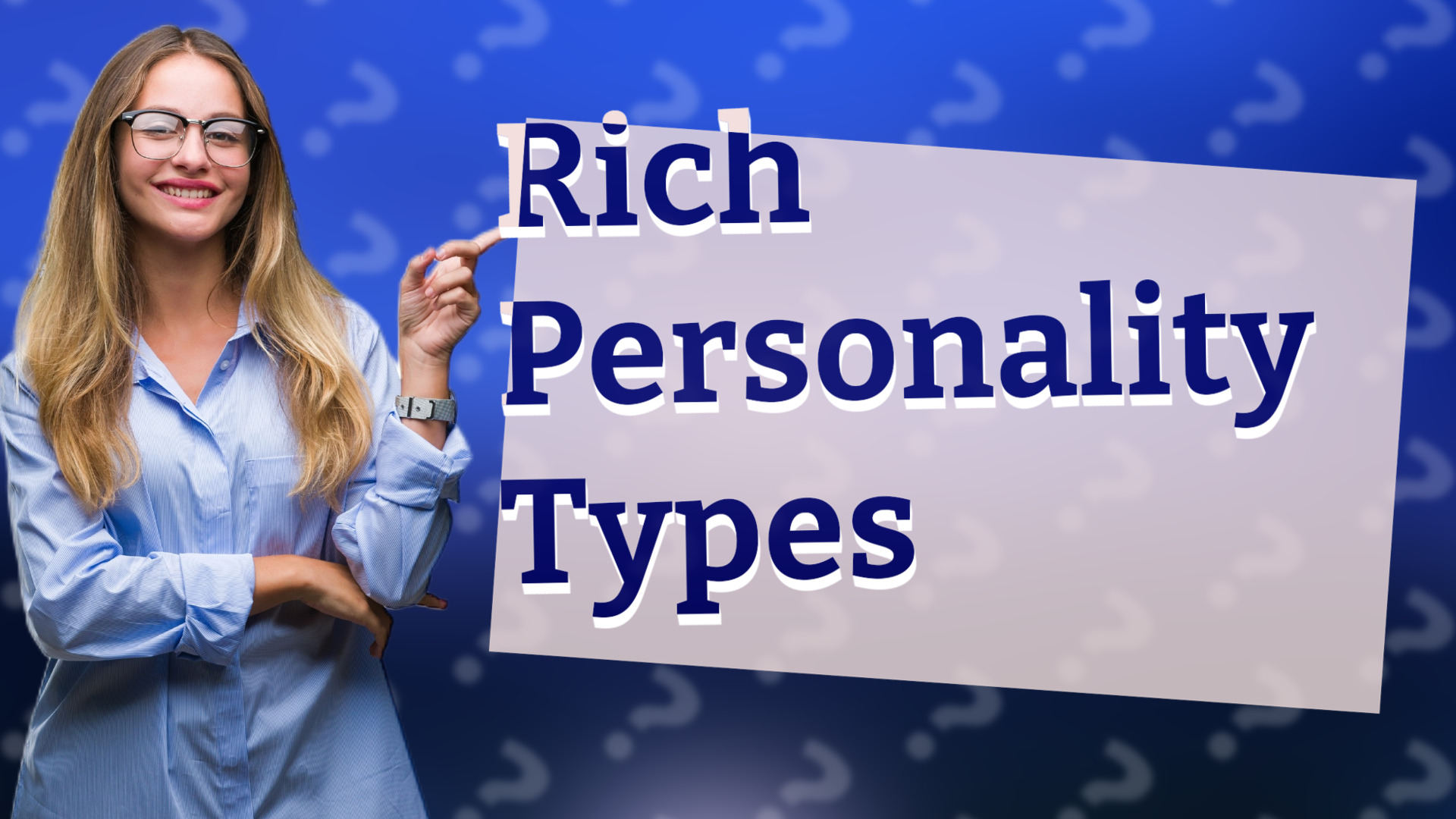 Rich Personality Types
