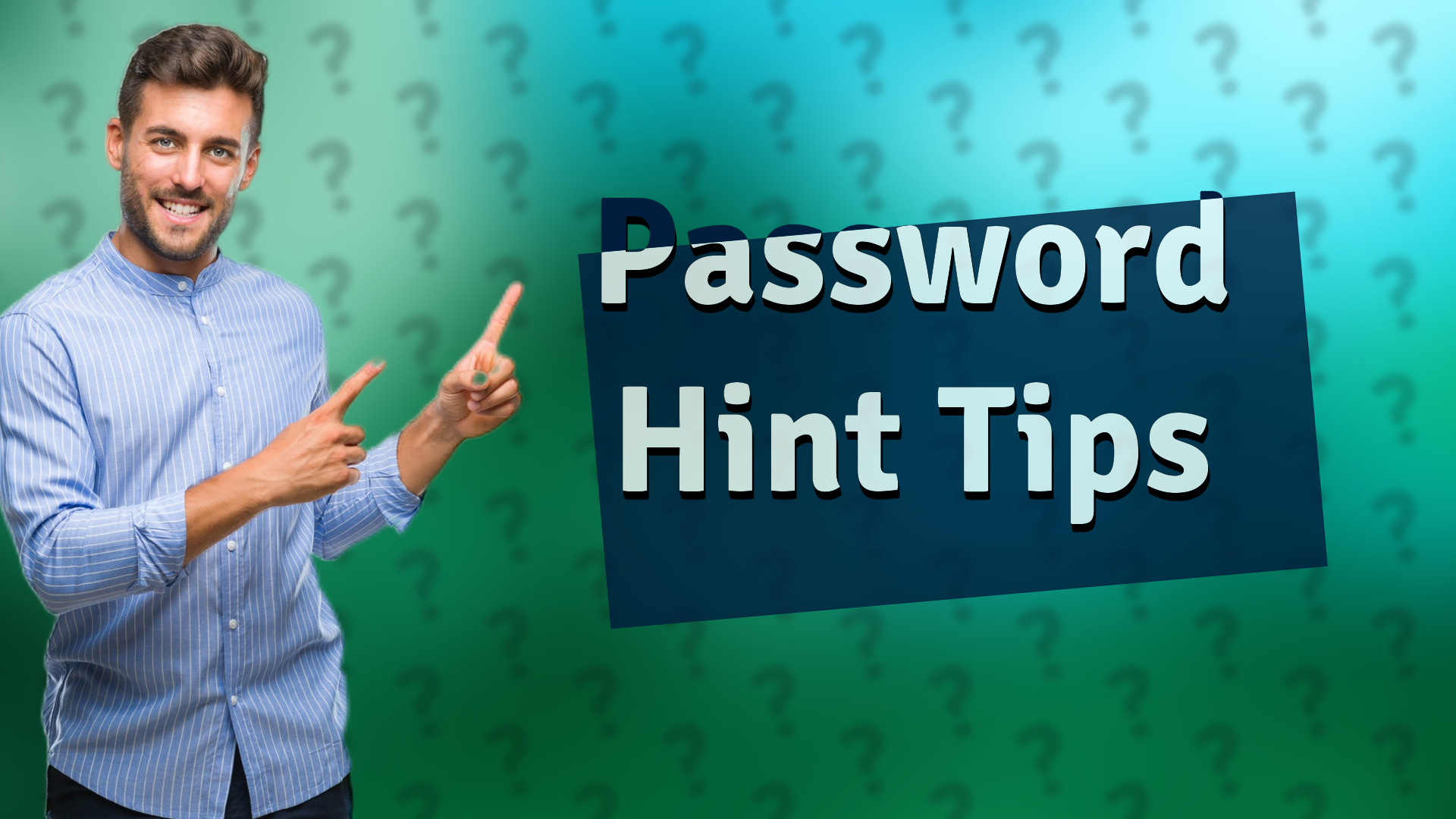 Password Hint Tips
