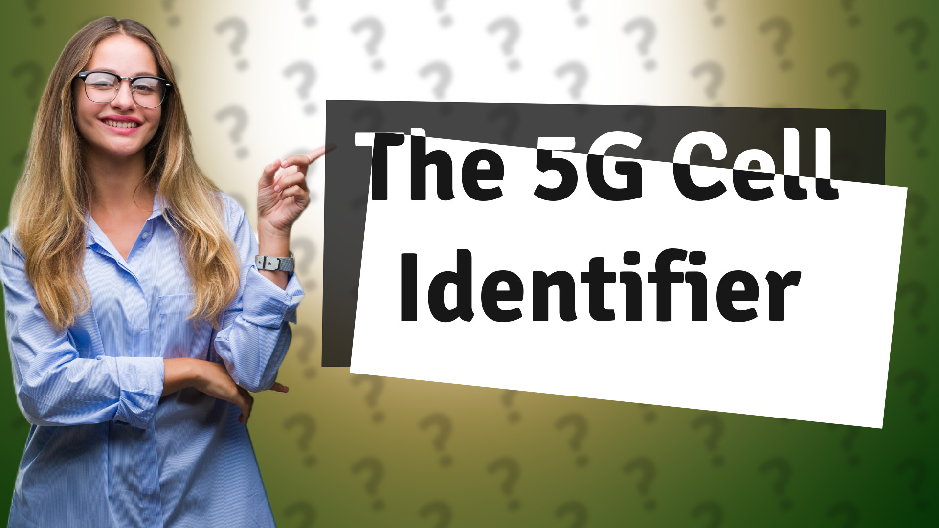 The 5G Cell Identifier