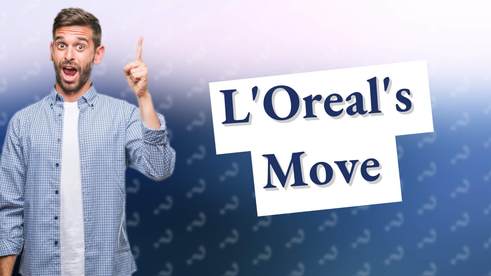 L'Oreal's Move