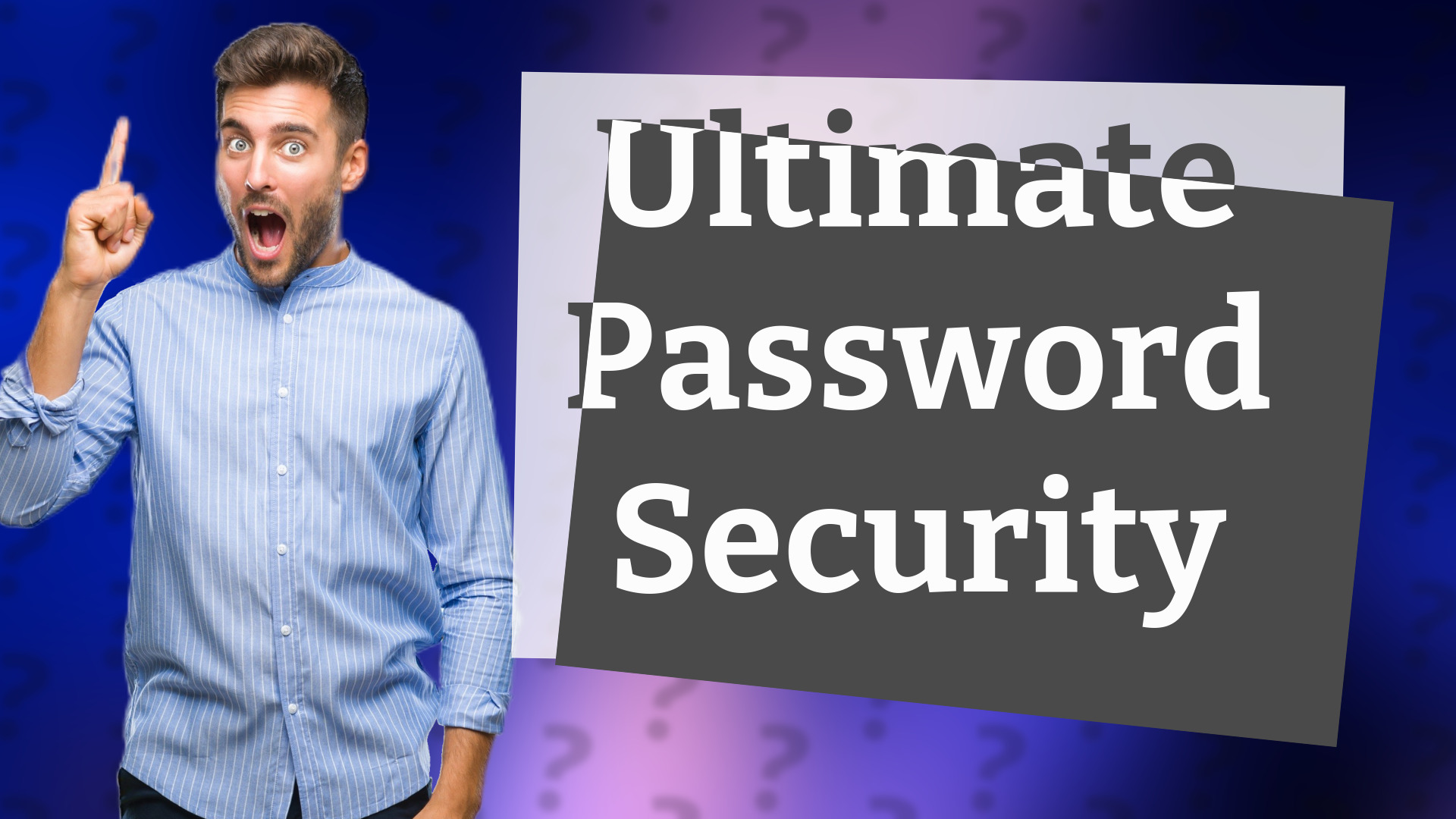 Ultimate Password Security