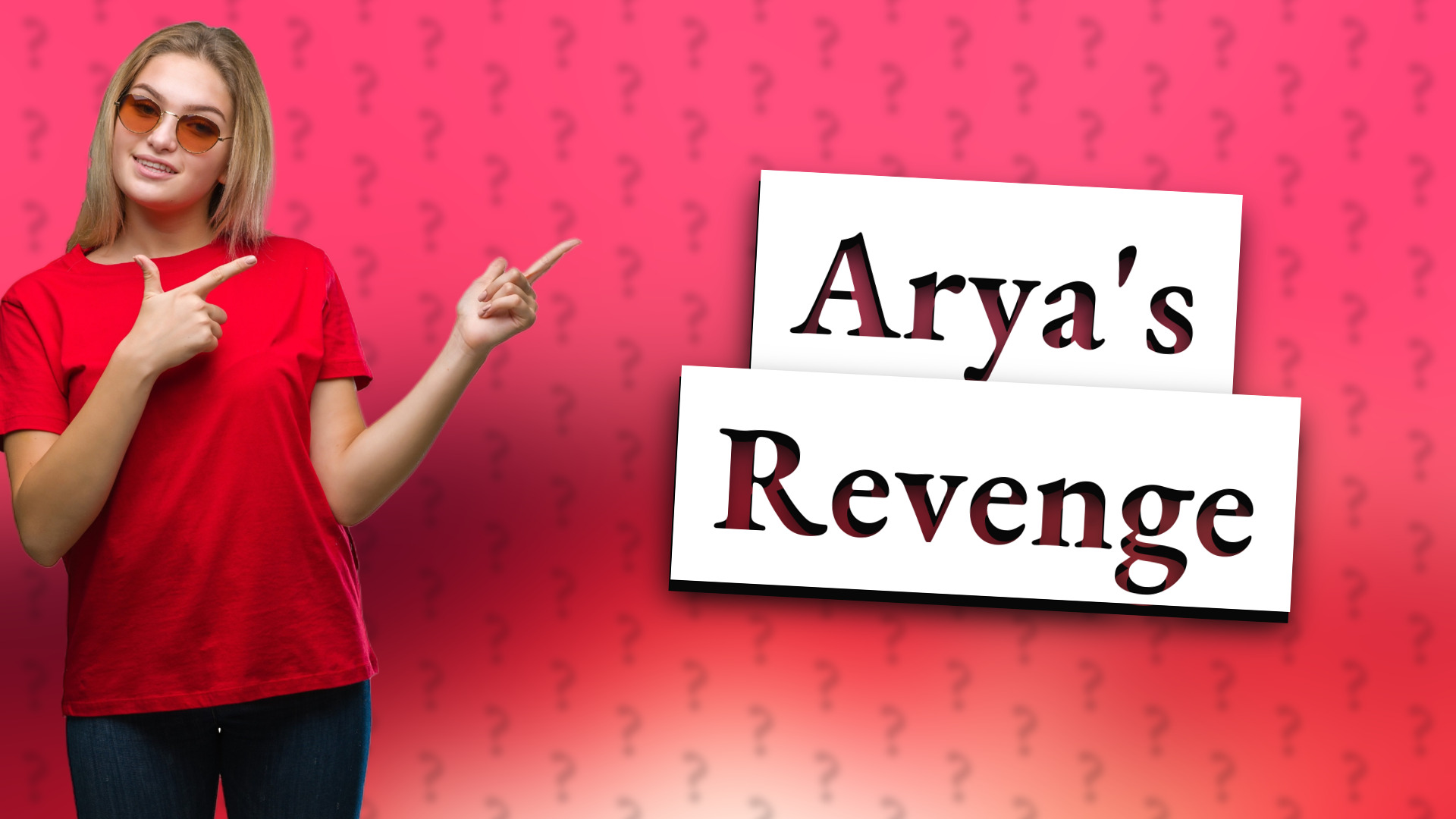 Arya's Revenge