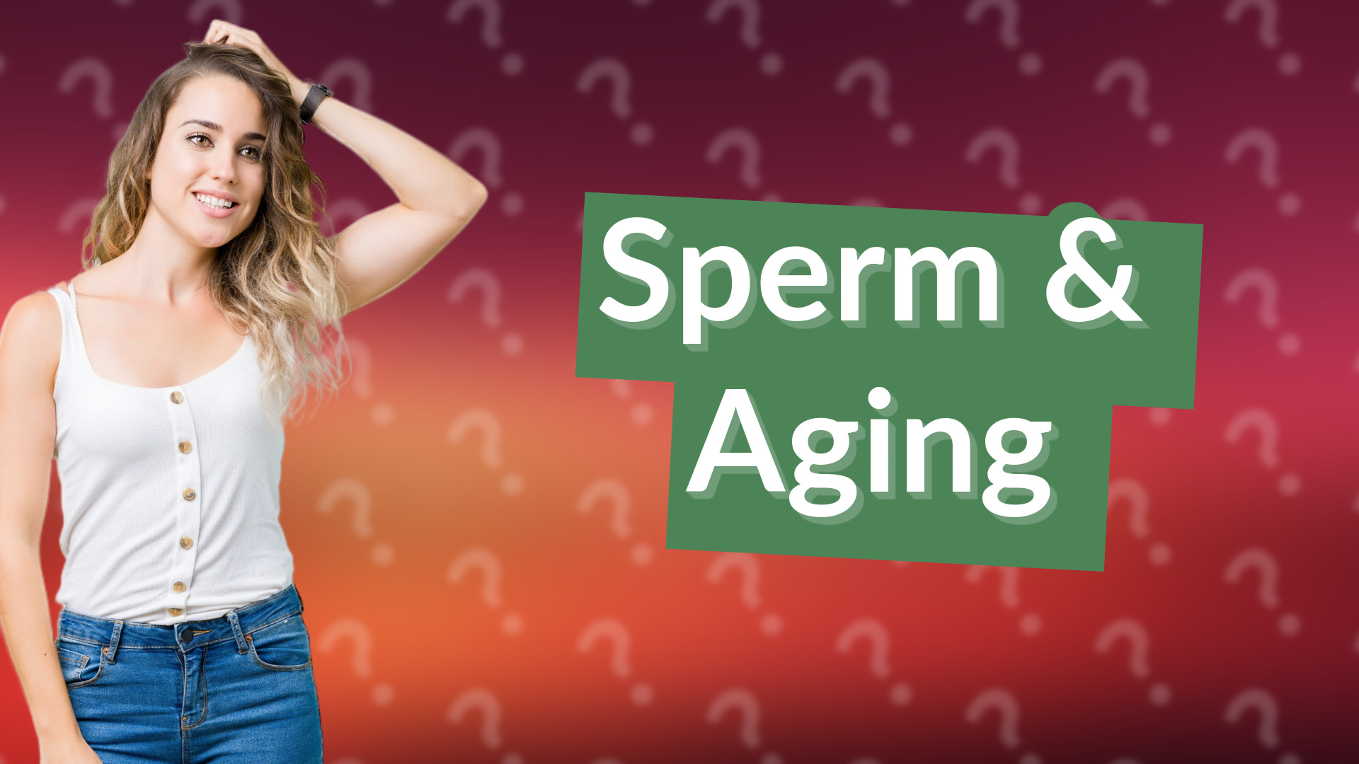 Sperm & Aging