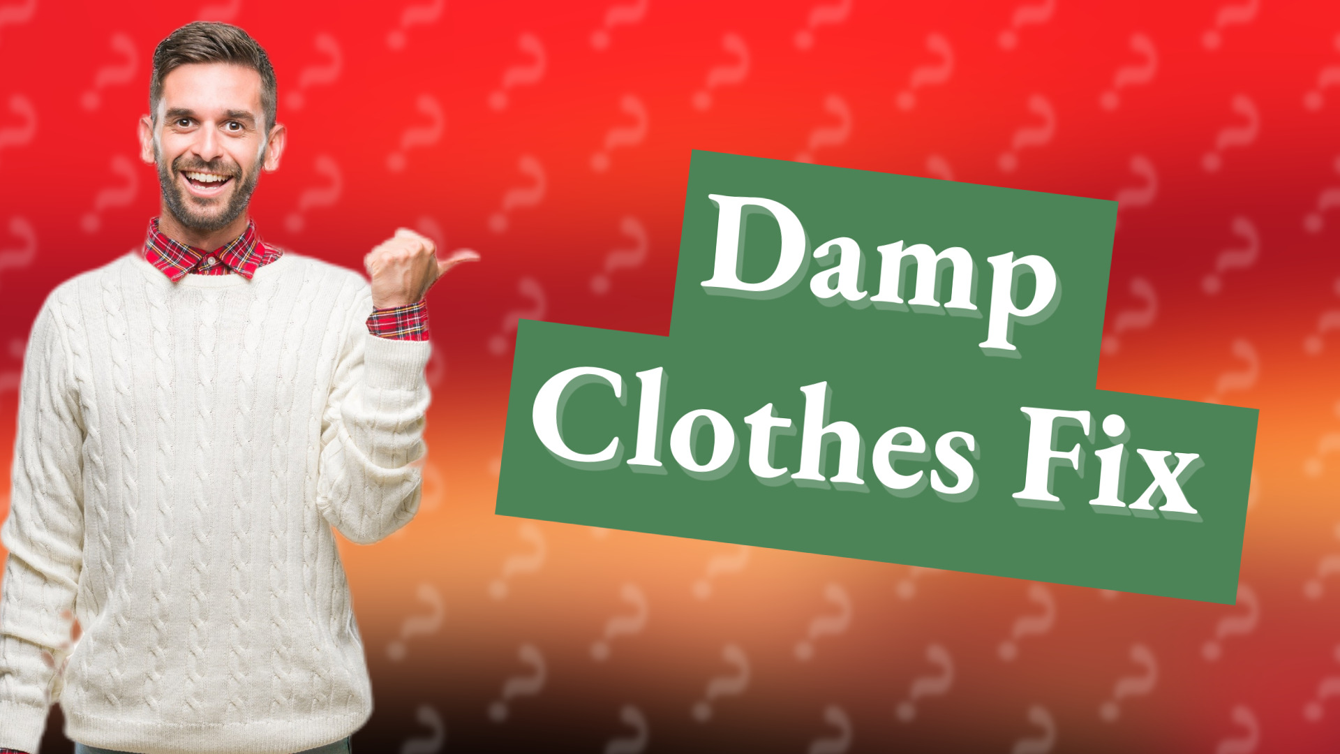 Damp Clothes Fix