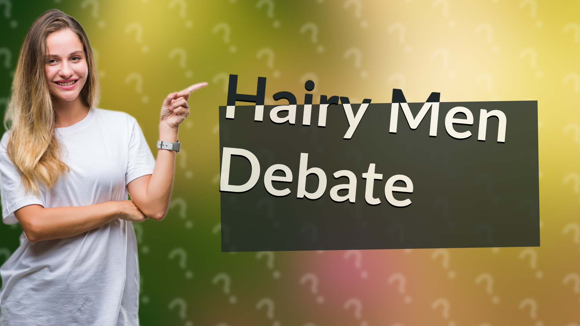 Hairy Men Debate