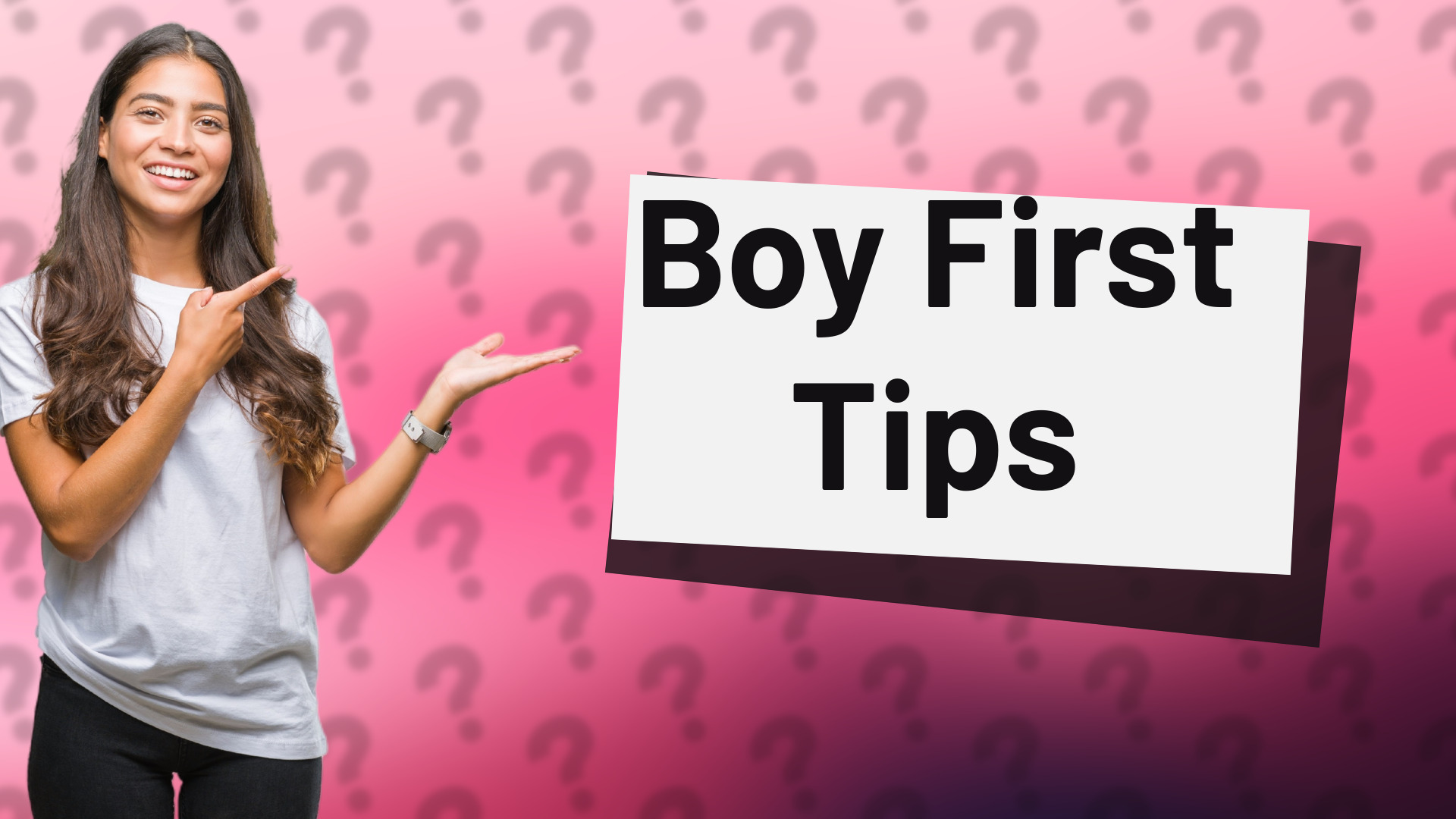Boy First Tips