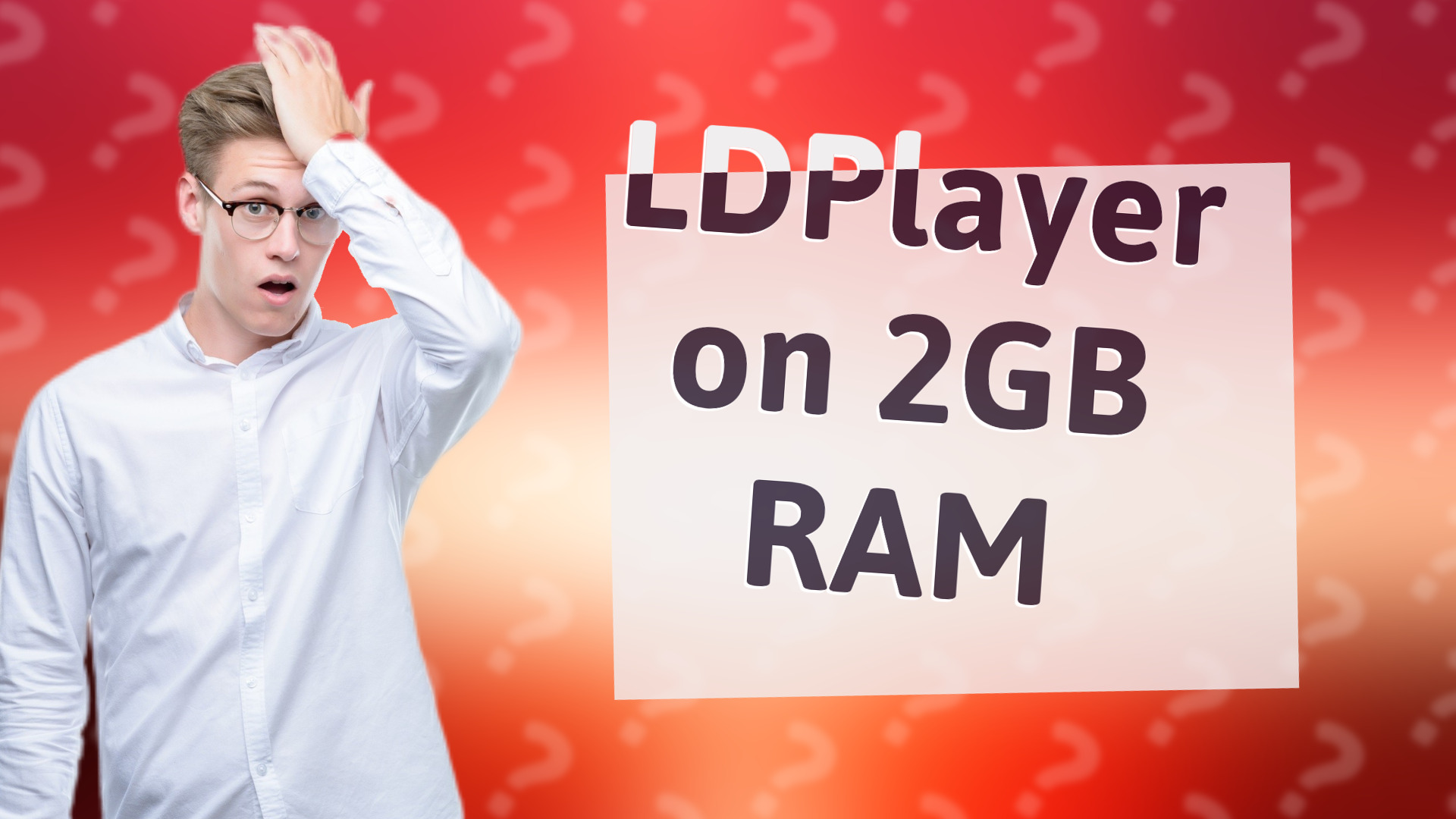 LDPlayer on 2GB RAM