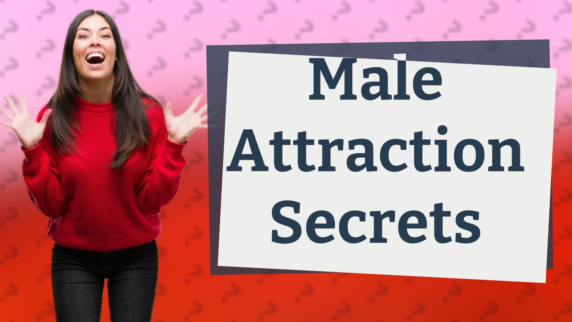 Male Attraction Secrets