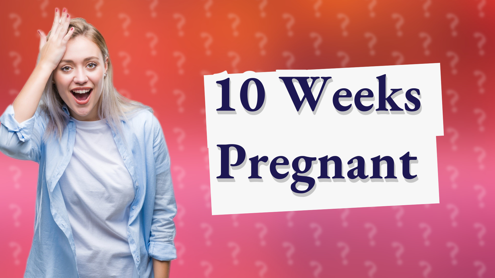 10 Weeks Pregnant