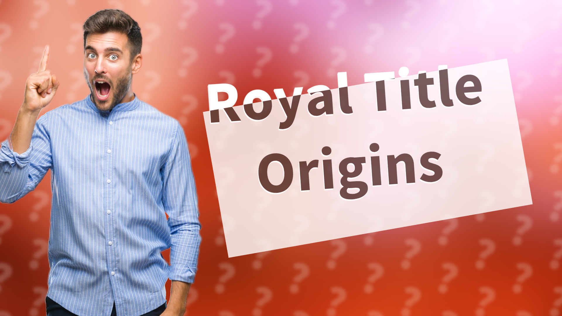 Royal Title Origins