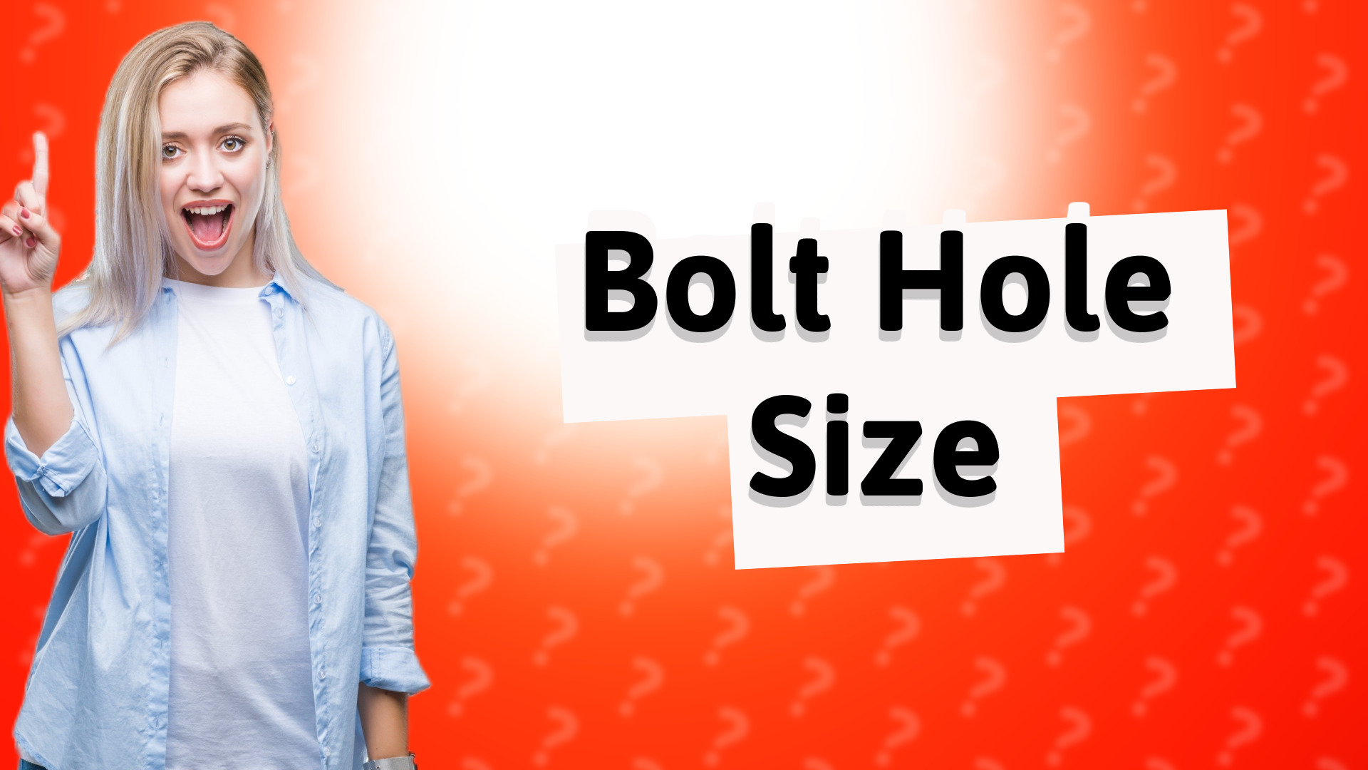 Bolt Hole Size