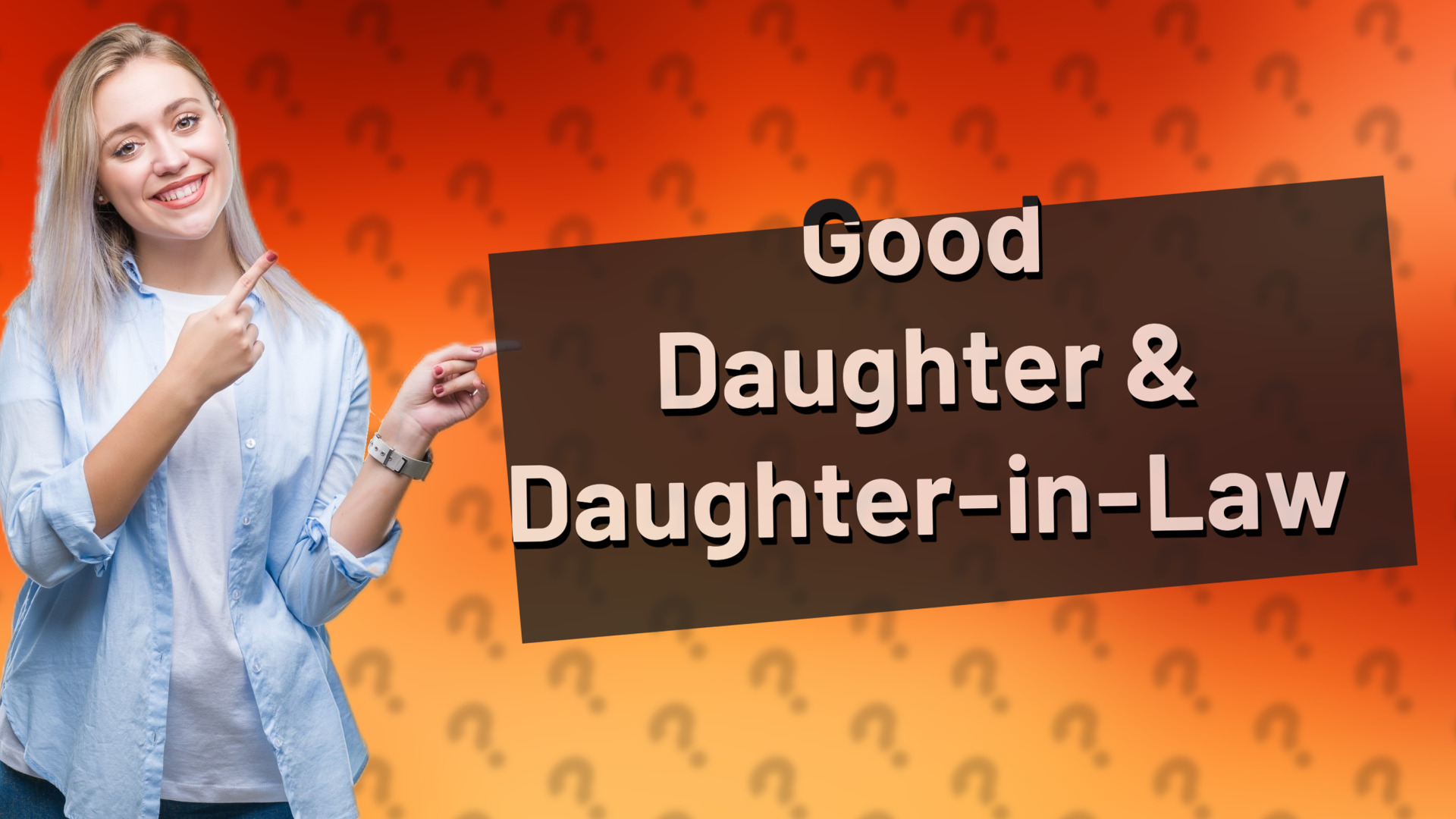 Good Daughter & Daughter-in-Law